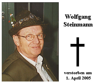 April 2005 ist unser Schützenkamerad <b>Wolfgang Steinmann</b> gestorben. - n01-steinmann